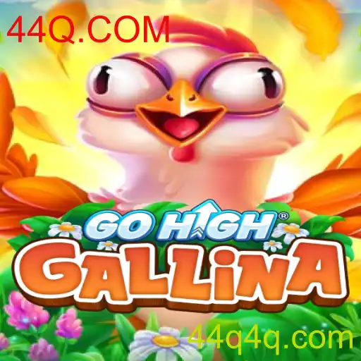 Descubra GoHighGallina: O Jogo da Nova Era com Tecnologia 44Q.COM